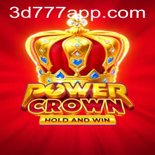 PowerCrown: A Thrilling Adventure in the Realm of 3D777